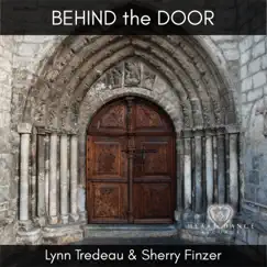 Behind the Door - Single by Lynn Tredeau & Sherry Finzer album reviews, ratings, credits