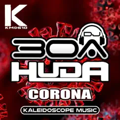 Corona - Single by Huda Hudia & Dj30A album reviews, ratings, credits