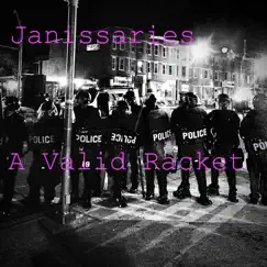 A Valid Racket by Janissaries album reviews, ratings, credits