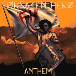 Anthem - EP by Forsaken Hero album reviews, ratings, credits