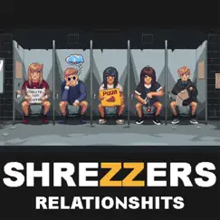 Relationshits (Instrumental) by Shrezzers album reviews, ratings, credits