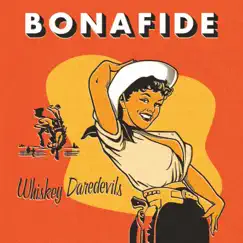 Bonafide by Whiskey Daredevils album reviews, ratings, credits