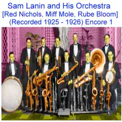 Sam Lanin and His Orchestra (Red Nichols, Miff Mole, Rube Bloom) [Recorded 1925 - 1926] [Encore 1] by Sam Lanin and His Orchestra album reviews, ratings, credits