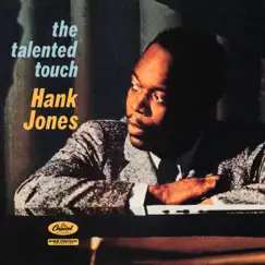 The Talented Touch by Hank Jones album reviews, ratings, credits