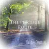 The Peaceful Route - Single album lyrics, reviews, download