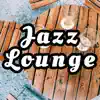 Jazz Lounge at the Bar album lyrics, reviews, download