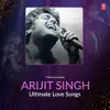 Ultimate Love Songs - Arijit Singh album lyrics, reviews, download