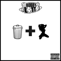 Bum Bitch - Single by Bobby Lotto album reviews, ratings, credits