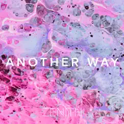 Another Way - Single by Zenith album reviews, ratings, credits
