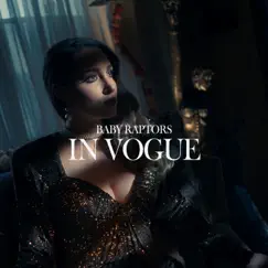 In Vogue - Single by Baby Raptors album reviews, ratings, credits