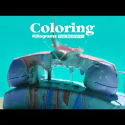 Coloring (feat. Hash Swan) - Single by KillaGramz album reviews, ratings, credits