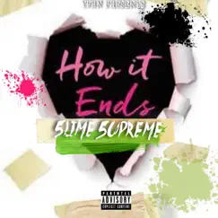 How It Ends - Single by 5lime 5upreme album reviews, ratings, credits