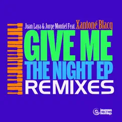 Give Me the Night (feat. Xantoné Blacq) [Re Edit] Song Lyrics