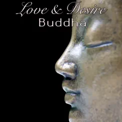 Buddha Love & Desire – Extremely Sensuous Lounge & Chill Music for Nightlife by Buddha Spirit Ibiza Chillout Lounge Bar Music Dj album reviews, ratings, credits