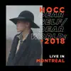 HOCC "Dear Self, Dear World" (Live in Montreal, 2018) album lyrics, reviews, download