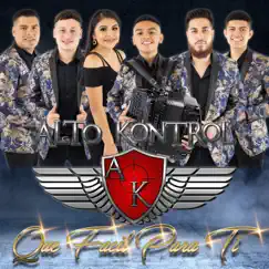 Que Fácil Para Ti - EP by Grupo Alto Kontrol album reviews, ratings, credits