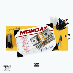 Monday (feat. 40. Cash) - Single by Chase da Bank album reviews, ratings, credits