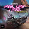 Feel Like I Feel (feat. Repp Style) - Single album lyrics, reviews, download