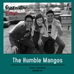 Three Little Birds - Single by The Humble Mangos album reviews, ratings, credits