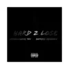 Hard 2 Lose (feat. Samuel Shabazz) - Single album lyrics, reviews, download