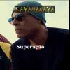 Superação - Single album lyrics, reviews, download