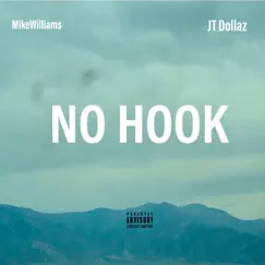 No Hook (feat. JT Dollaz) Song Lyrics