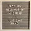 Play the Hell out of a Guitar - Single album lyrics, reviews, download
