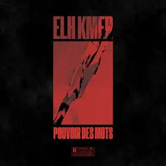 Pouvoir des mots - Single by Elh Kmer album reviews, ratings, credits