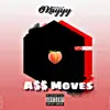 A$$ Moves - Single album lyrics, reviews, download