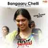 Bangaaru Chelli (From "Rendu") - Single album lyrics, reviews, download