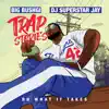 Trap Stories (Do What It Takes) album lyrics, reviews, download