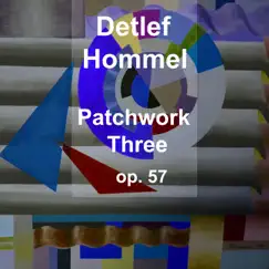 Patchwork III by Detlef Hommel album reviews, ratings, credits