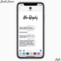 No Reply - Single by Danté James album reviews, ratings, credits