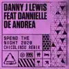 Spend the Night 2020 (ChicOlindo Remix) - Single album lyrics, reviews, download