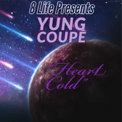 Heart Cold - Single by Yung Coupe album reviews, ratings, credits