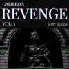 Galileo's Revenge, Vol. 3 album lyrics, reviews, download