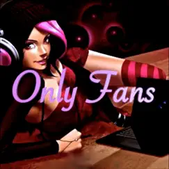 Only Fans Song Lyrics