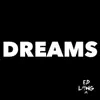 Dreams - Single album lyrics, reviews, download