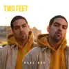 Two Feet - Single album lyrics, reviews, download