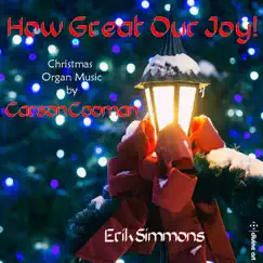 Carson Cooman: Christmas Organ Music by Erik Simmons album reviews, ratings, credits
