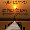 Go Back to Love (Deep Future House MIx) - Single album lyrics, reviews, download