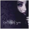 Call Me Cryptic - Single album lyrics, reviews, download