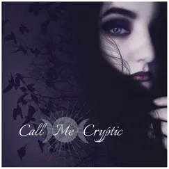 Call Me Cryptic - Single by Call Me Cryptic album reviews, ratings, credits