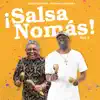 ¡Salsa nomás! Vol. 1 album lyrics, reviews, download