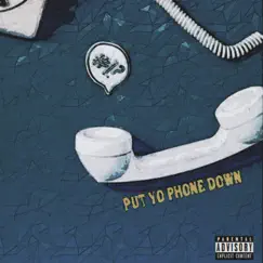 Put Yo Phone Down - Single by Jahlani Kaleo album reviews, ratings, credits