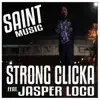 Strong Clicka (feat. Jasper Loco) - Single album lyrics, reviews, download