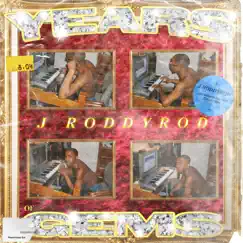 Years of Gems by J RoddyRod album reviews, ratings, credits