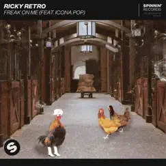 Freak On Me (feat. Icona Pop) - Single by Ricky retro album reviews, ratings, credits
