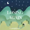 Losing Again - Single album lyrics, reviews, download