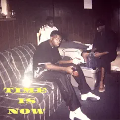 Time Is Now - Single by Yung B.E. album reviews, ratings, credits